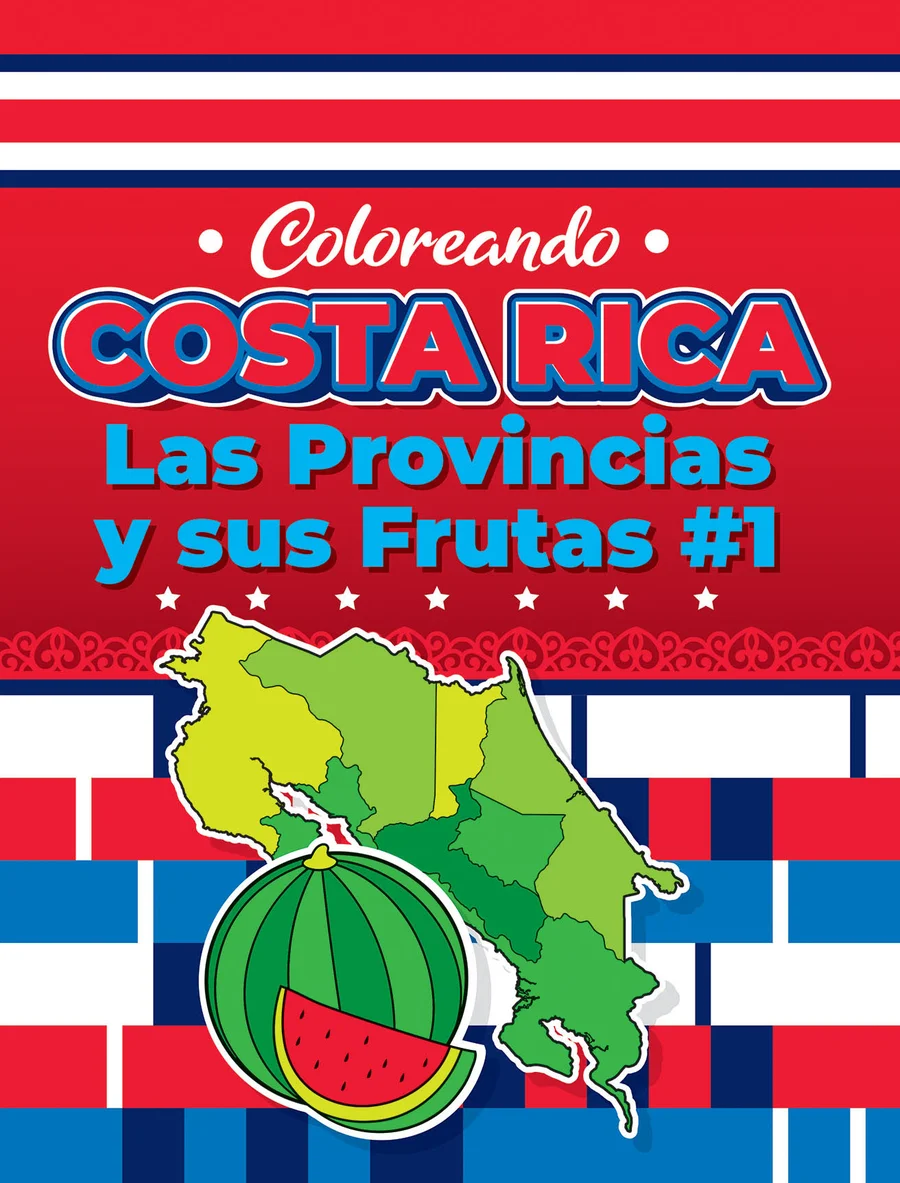 Coloreando Costa Rica - Las Provincias y sus Frutas #1 (LIBC-197)