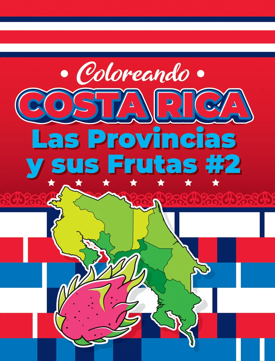 Coloreando Costa Rica - Las Provincias y sus Frutas #2 (LIBC-199)