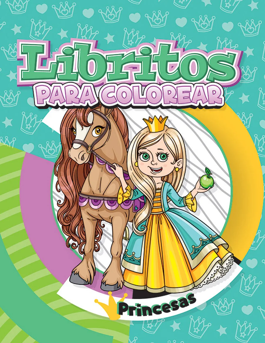 Librito Princesas (Libritos #3) — Librito de colorear compacto, ideal para paquetes escolares y regalos pequeños.
