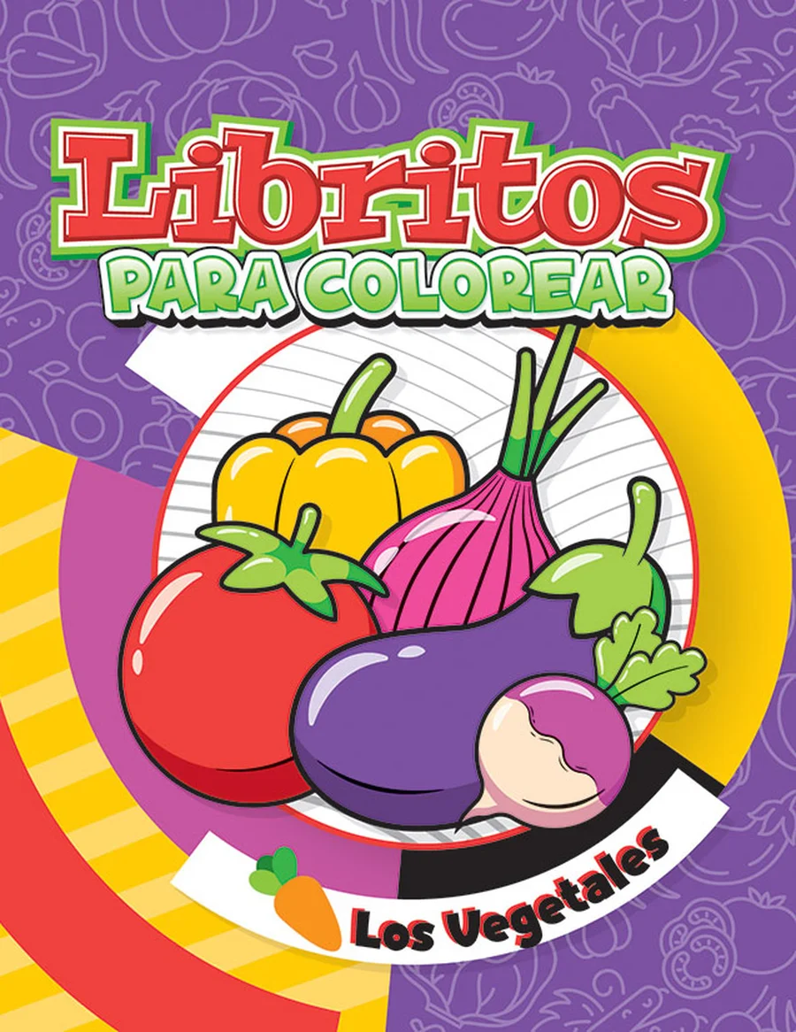 Librito Los Vegetales (Libritos #4) — Librito de colorear compacto, ideal para paquetes escolares y regalos pequeños.
