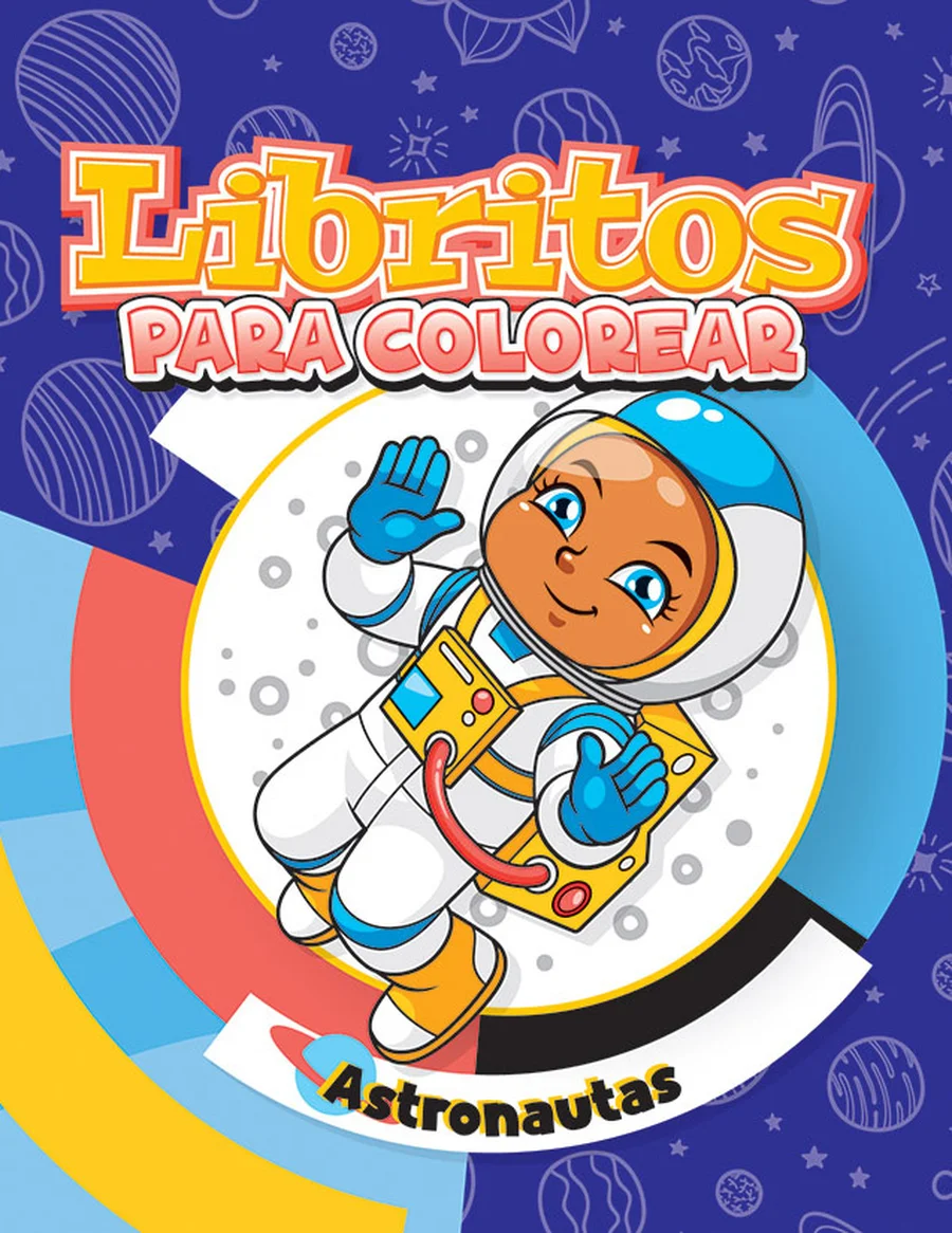 Librito Astronautas (Libritos #4) — Librito de colorear compacto, ideal para paquetes escolares y regalos pequeños.