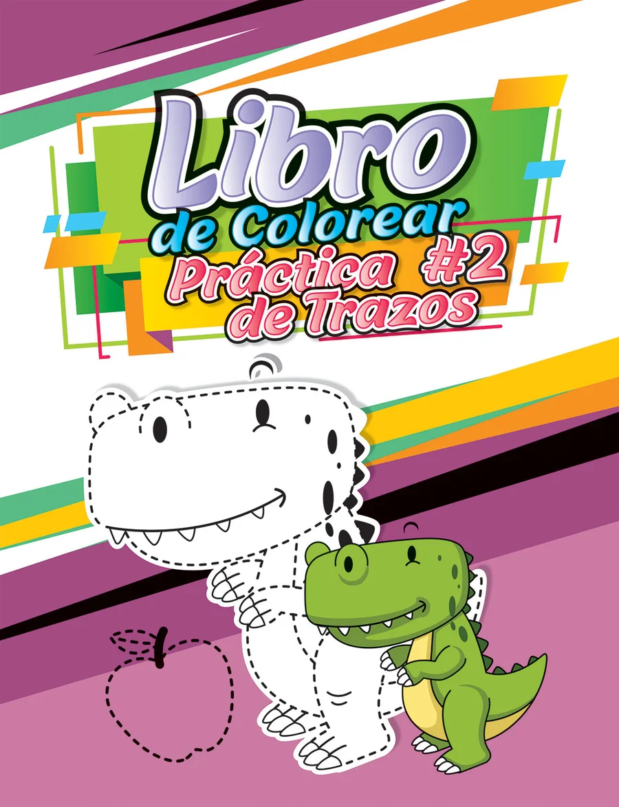 Practica de Trazos #2 (LIBC-12) — Guía de desarrollo motriz y caligrafía básica infantil.