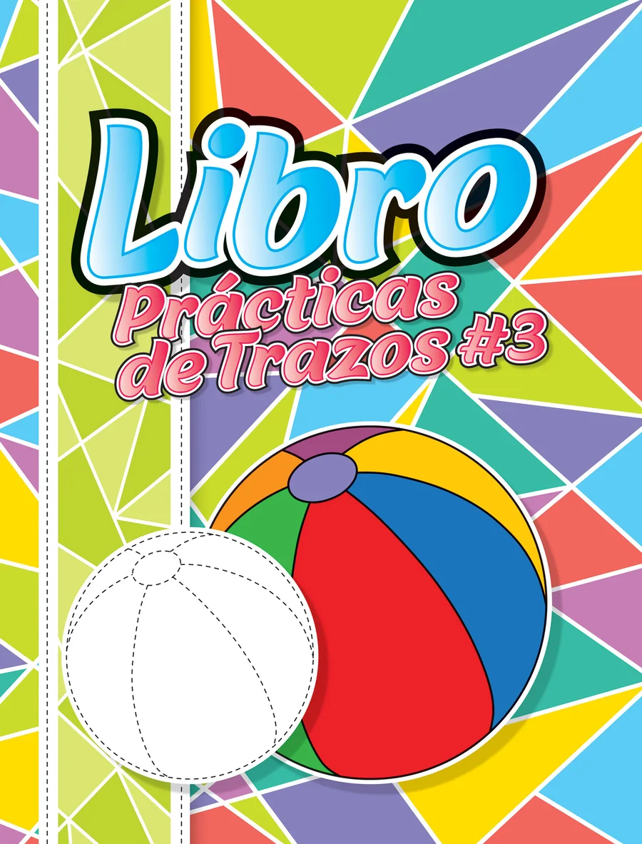 Practicas de Trazos #3 (LIBC-142) — Guía de desarrollo motriz y caligrafía básica infantil.