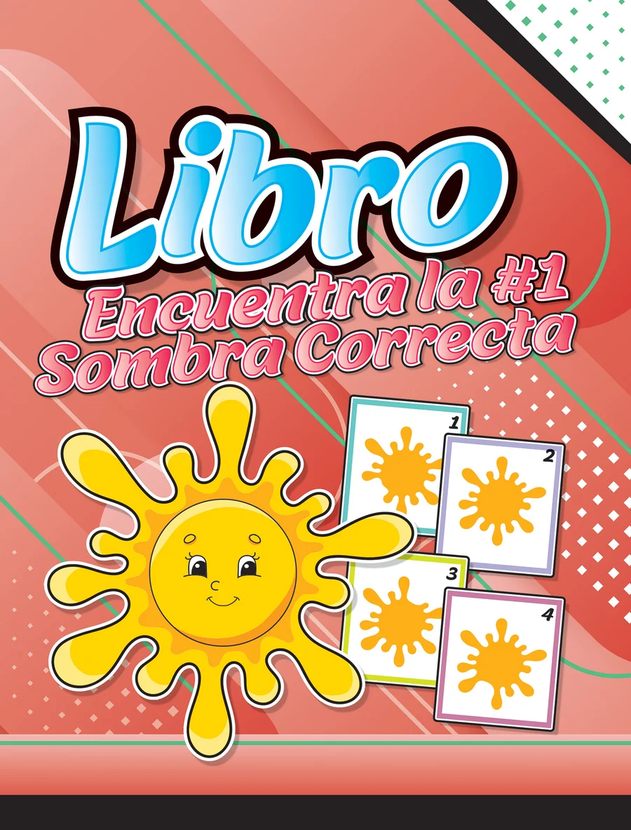 Encuentra la Sombra Correcta #1 (LIBC-27) — Libro didáctico de observación y desarrollo cognitivo para educación preescolar.