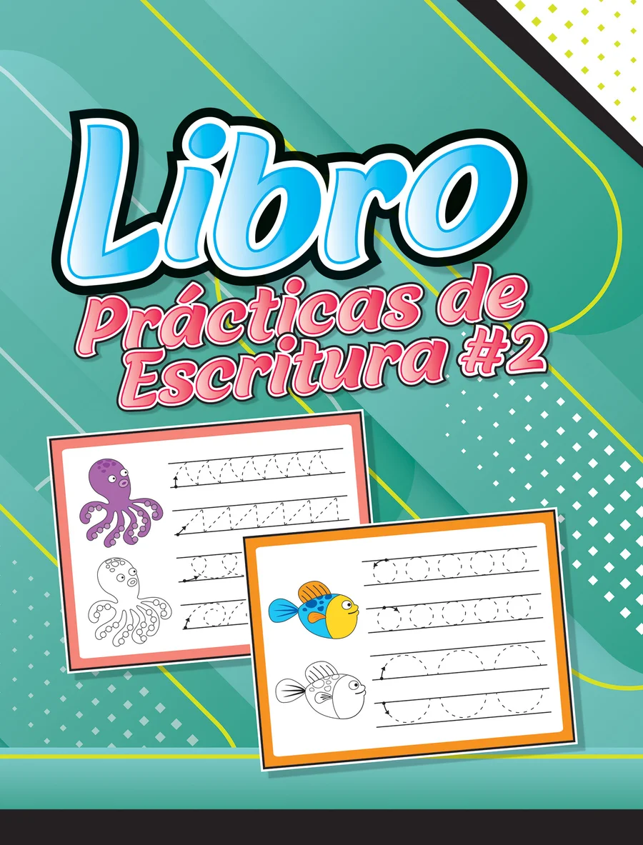 Practicas de Escritura #2 (LIBC-30) — Guía de desarrollo motriz y caligrafía básica infantil.