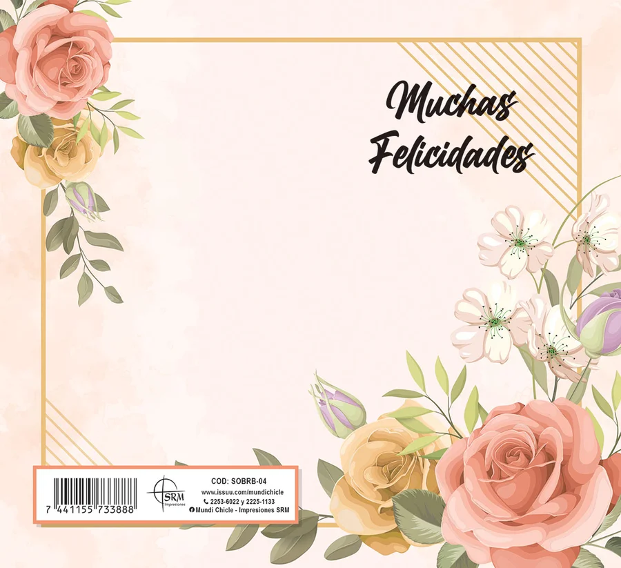Muchas Felicidades Rosas Coral (SOBRB-04) — Sobre de dinero línea Dama con el mensaje "Muchas Felicidades". Rosas coral con marco dorado. Ideal para regalar dinero en el cumpleaños o día especial de una dama. Sobre de dinero en cartulina opalina blanca 250 g, se dobla al medio con reverso en blanco. Medida abierta 176x160 mm (7x6.25"), cerrada 88x160 mm (3.5x6.25"). Incluye sobre Bond 20 de 165x95 mm.