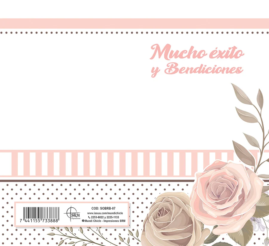 Mucho Éxito y Bendiciones (SOBRB-07) — Sobre de dinero línea Dama con el mensaje "Mucho Éxito y Bendiciones". Rosas en tonos palo de rosa con rayas y puntos. Ideal para regalar dinero en el cumpleaños o día especial de una dama. Sobre de dinero en cartulina opalina blanca 250 g, se dobla al medio con reverso en blanco. Medida abierta 176x160 mm (7x6.25"), cerrada 88x160 mm (3.5x6.25"). Incluye sobre Bond 20 de 165x95 mm.